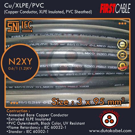 Jual Kabel N2XY 3x95 Mm2 Cu XLPE PVC FIRST CABLE 3x95 Mm 3 X 95 Mm2