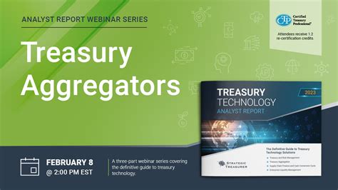 Webinar Treasury Aggregators February Strategic Treasurer