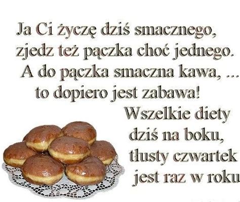 Pyszne P Czki Z Yczeniami Na T Usty Czwartek Yczenia Na Gifyagusi Pl