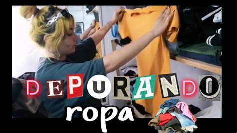 DEPURANDO MI ROPA Acomodandola YouTube