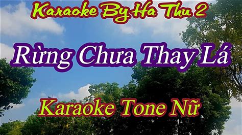 Karaoke Rừng Lá Thay Chưa ST Huỳnh Anh Tone Nữ Karaoke By Ha Thu