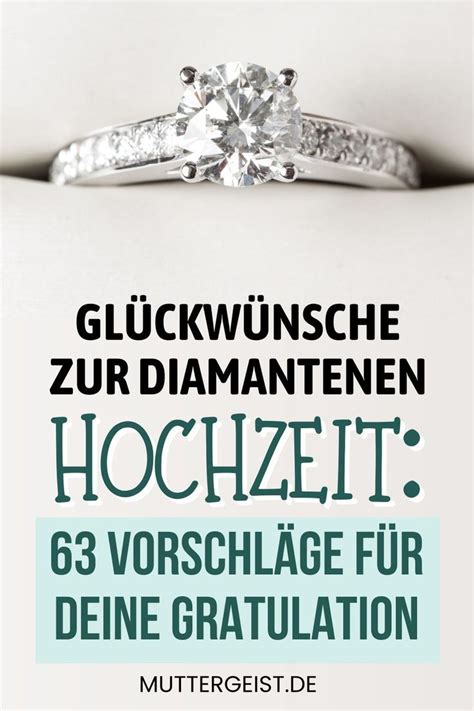 Gl Ckw Nsche Zur Diamantenen Hochzeit Vorschl Ge F R Deine