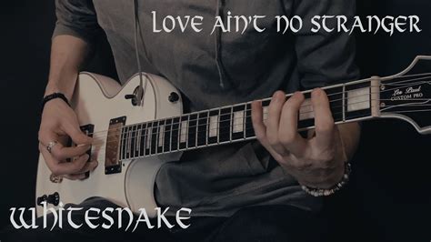 Whitesnake Love Ain T No Stranger Guitar Cover By Eduard Plezer