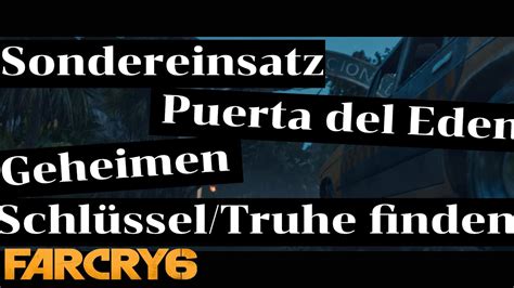 Far Cry 6 Sondereinsatz Puerta del Eden Geheimen Schlüssel Truhe