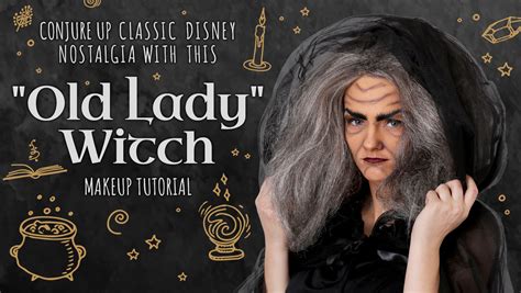 Conjure Up Classic Disney Nostalgia With This Old Lady Witch Makeup Tutorial