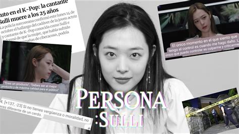 Sulli Una Estrella Que Nunca Se Apaga Persona Sulli Youtube