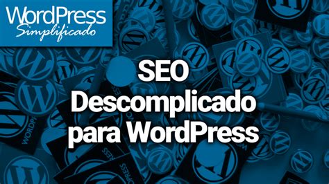 Seo Descomplicado Para Wordpress Fiapo