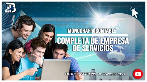 Monograf A Contable Completa De Una Empresa Industrial Completo Youtube