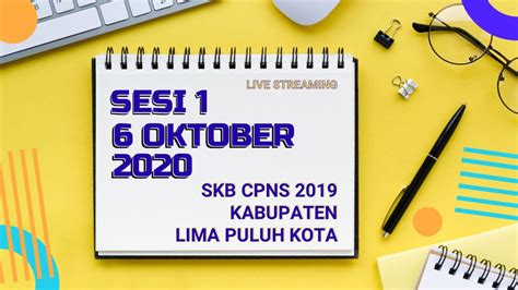 KABUPATEN LIMA PULUH KOTA Live Score SKB CPNS TA 2019 Sesi 1 06 10