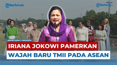 Momen Ketika Ibu Negara Iriana Jokowi Pamerkan Wajah Baru Tmii Pada