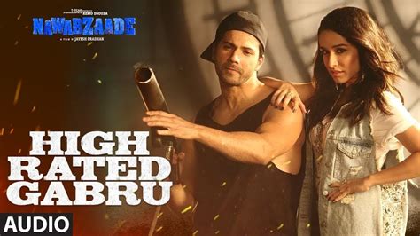 High Rated Gabru Lyrical Video Nawabzaade Varun Dhawan Whatsapp