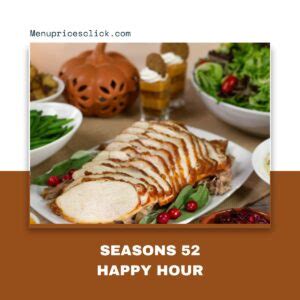 Seasons 52 Happy Hour Offical Time And Menu 3 PM To 6 PM