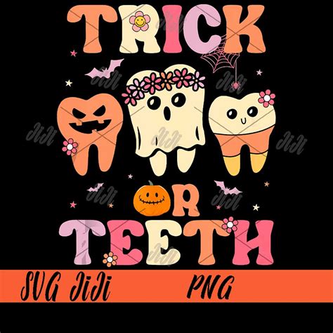 Trick Or Teeth Png Ghost Groovy Dental Png Halloween Treat Inspire