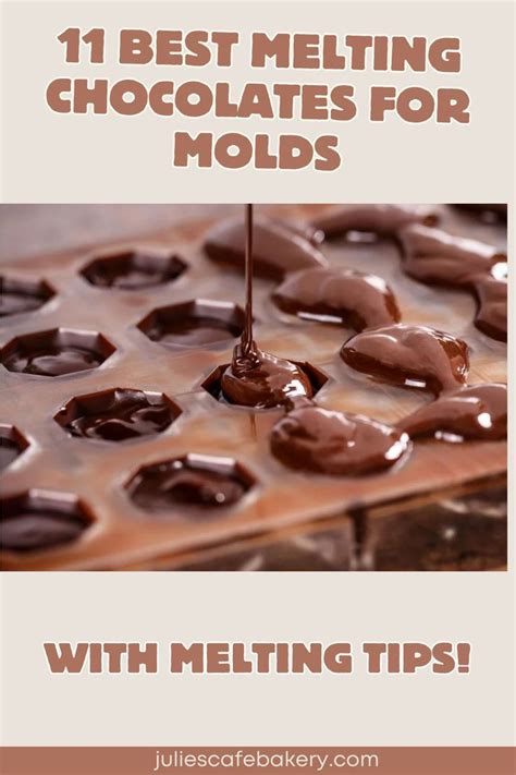 Best Melting Chocolates For Molds With Melting Tips