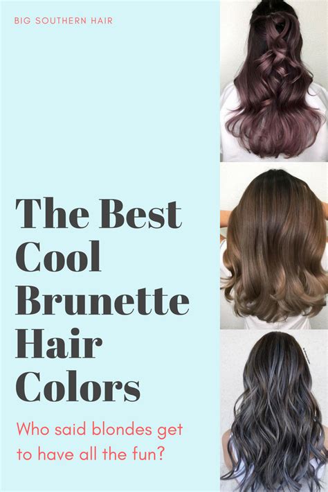 Flattering Brown Hair Colors For Cool Toned Brunettes Brunette Hair Color Hair Color For