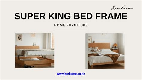 Find Your Perfect Super King Bed Frame for Ultimate Comfort and Style