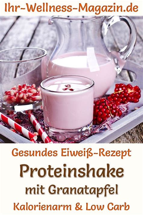 Proteinshake mit Granatapfel selber machen Low Carb Rezept für gesunde