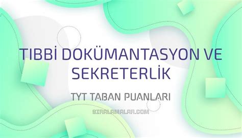 T Bbi Dok Mantasyon Ve Sekreterlik Tyt Taban Puanlar S Ralamalar