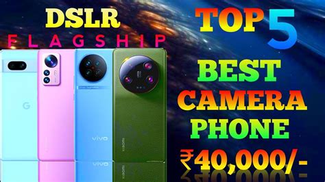 Top Best Camera Smartphone Under In June Best Camera