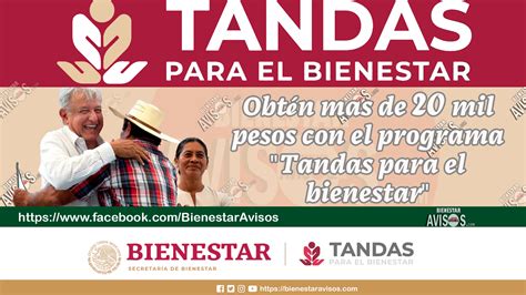 Obtén mas de 20 mil pesos con el programa Tandas para el bienestar