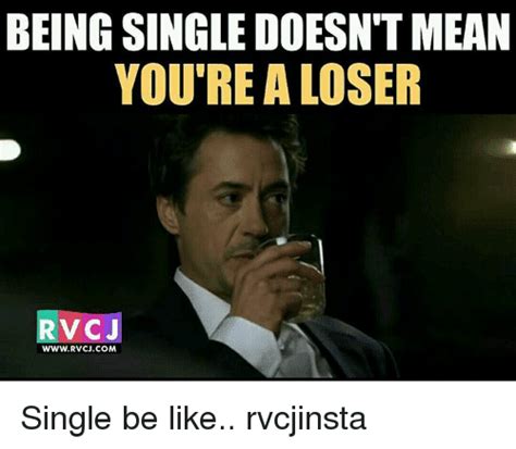 23 Being Single Memes That Explains It All