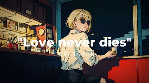 Love Is Blind Lofi Japan Hiphop Bgm Radio Playlist Chill Beats To Work