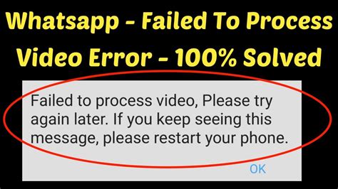 Whatsapp Failed To Process Video Or Video Images Not Sending Problem