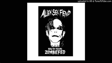 Alien Sex Fiend Now I M Feeling Zombified Extended Version Hd Youtube