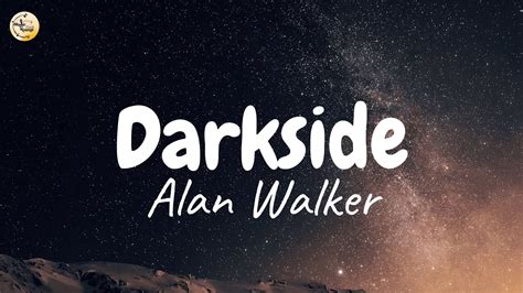 Alan Walker Darkside Ft Au Ra And Tomine Harket Lyrics YouTube