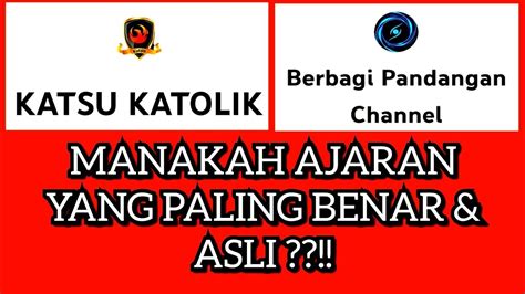 Mana Ajaran Yang Paling Benar Asli KATHOLIK Vs PROTESTAN YouTube