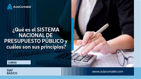 Qué es el SISTEMA NACIONAL DE PRESUPUESTO PÚBLICO y cuáles son sus