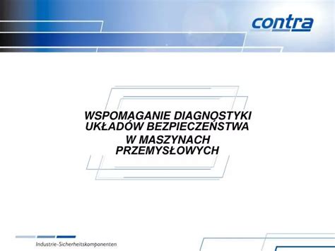 PPT WSPOMAGANIE DIAGNOSTYKI UKŁADÓW BEZPIECZEŃSTWA W MASZYNACH