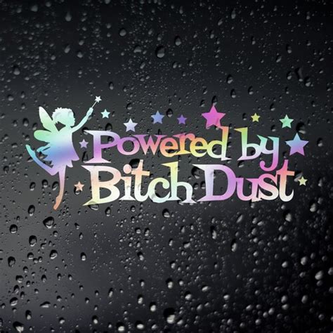 Powered By Bitch Dust Car Bumper Vehicle Sticker Funny Etsy