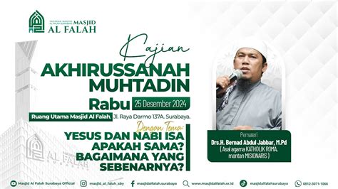 YESUS DAN NABI ISA APAKAH SAMA Kajian Akhirussanah Muhtadin Ust