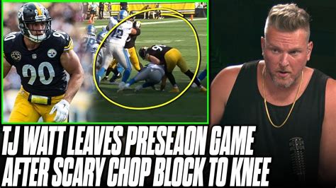 Tj Watt Leaves Game After Scary Cut Block To Knee Pat Mcafee Reacts Youtube