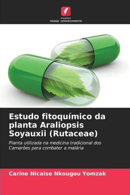 Estudo Fitoqu Mico Da Planta Araliopsis Soyauxii Rutaceae By Carine