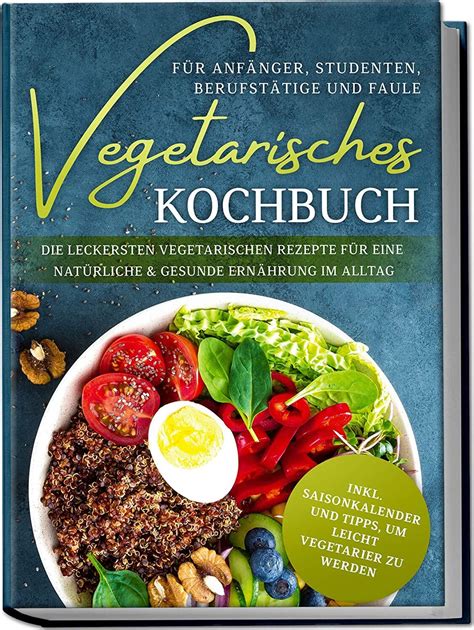 Vegetarisch Kochen Bunte Rezeptb Cher F R Gr Ne Gourmets Web De