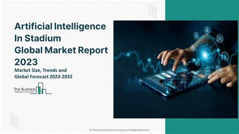 Ppt Artificial Intelligence In Stadium Market Size And Research Report 2032 Powerpoint