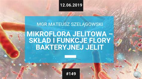 Mikroflora jelitowa skład i funkcje flory bakteryjnej jelit