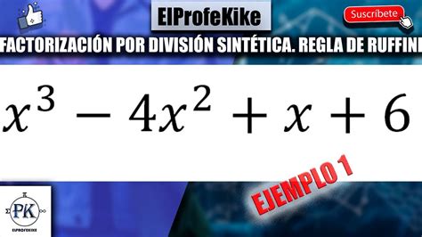 FACTORIZACIÓN POR DIVISIÓN SINTÉTICA POR EVALUACIÓN REGLA DE RUFFINI