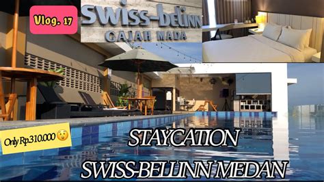 Staycation Di Swiss Belinn Gajah Mada Nginap Murah Dikota Medan