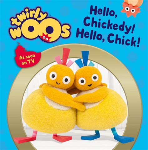 twirlywoos-hhello-chickedy-hello-chick_cvr - Banana Bear Books and Illustration