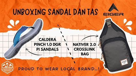 Unboxing Eiger Murah Sandal Caldera Pinch Dan Tas Nativer