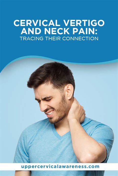 Cervical Vertigo And Neck Pain Tracing Their Connection