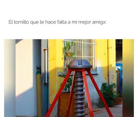 El Tornillo Que Le Falta Jaidefinichon