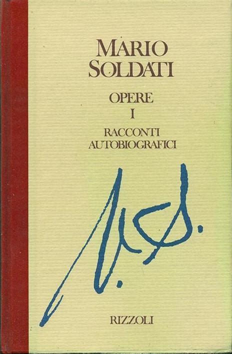 Opere Vol Racconti Autobiografici Mario Soldati Libro