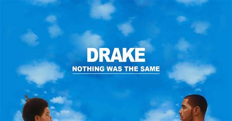 Drake Nothing Was The Same Album Cover Background