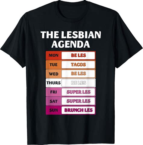Amazon The Lesbian Weekly Agenda Funny Lgbtq Lesbian Pride T Shirt Clothing Shoes Jewelry