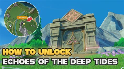 How To Unlock Echoes Of The Deep Tides Domain Genshin Impact