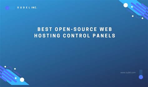 Best Open Source Web Hosting Control Panels Oudel Inc